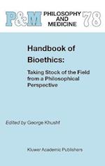 Handbook of Bioethics: