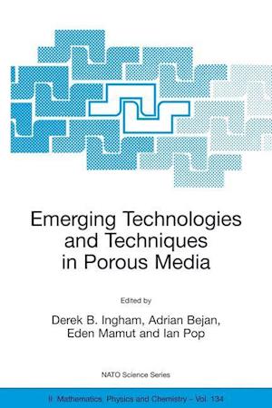 Emerging Technologies and Techniques in Porous Media