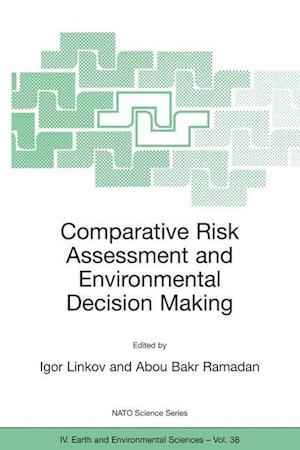 Comparative Risk Assessment and Environmental Decision Making