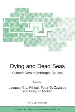 Dying and Dead Seas Climatic Versus Anthropic Causes