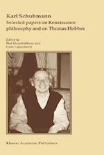 Selected papers on Renaissance philosophy and on Thomas Hobbes