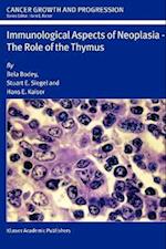 Immunological Aspects of Neoplasia — The Role of the Thymus
