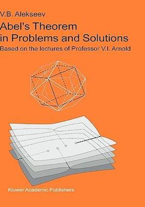 Abel's Theorem in Problems and Solutions