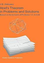 Abel’s Theorem in Problems and Solutions