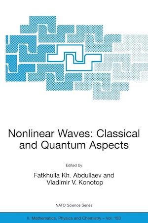 Nonlinear Waves: Classical and Quantum Aspects