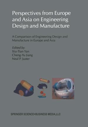 Perspectives from Europe and Asia on Engineering Design and Manufacture