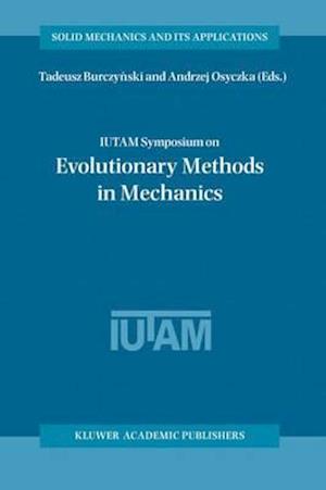 IUTAM Symposium on Evolutionary Methods in Mechanics