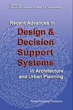 Recent Advances in Design and Decision Support Systems in Architecture and Urban Planning