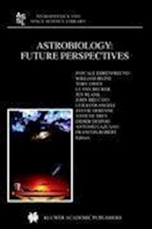 Astrobiology: Future Perspectives