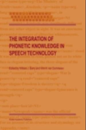 Integration of Phonetic Knowledge in Speech Technology