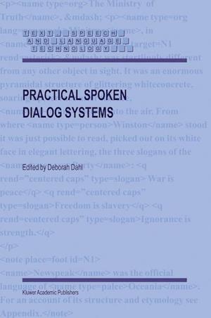 Practical Spoken Dialog Systems