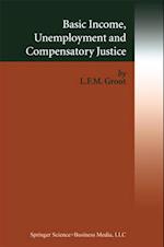 Basic Income, Unemployment and Compensatory Justice