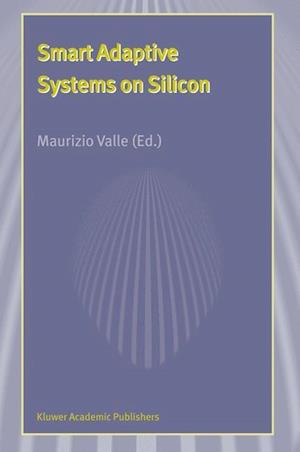 Smart Adaptive Systems on Silicon