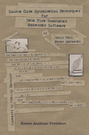 Source Code Optimization Techniques for Data Flow Dominated Embedded Software