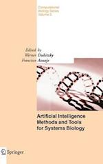 Artificial Intelligence Methods and Tools for Systems Biology