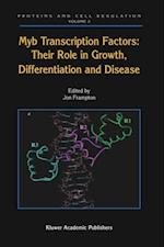 Myb Transcription Factors: Their Role in Growth, Differentiation and Disease