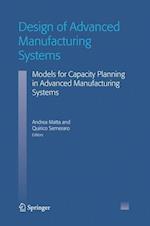 Design of Advanced Manufacturing Systems