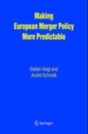 Making European Merger Policy More Predictable