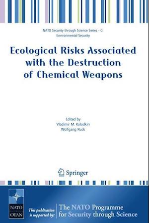 Ecological Risks Associated with the Destruction of Chemical Weapons