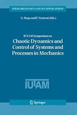 IUTAM Symposium on Chaotic Dynamics and Control of Systems and Processes in Mechanics