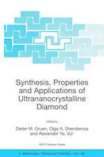 Synthesis, Properties and Applications of Ultrananocrystalline Diamond