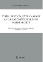 Visualization, Explanation and Reasoning Styles in Mathematics