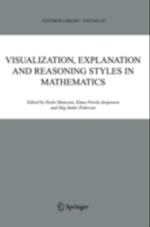 Visualization, Explanation and Reasoning Styles in Mathematics