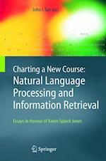 Charting a New Course: Natural Language Processing and Information Retrieval.