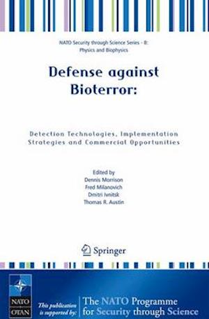 Defense against Bioterror: Detection Technologies, Implementation Strategies and Commercial Opportunities