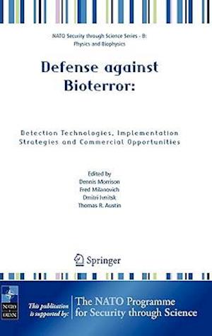 Defense against Bioterror: Detection Technologies, Implementation Strategies and Commercial Opportunities