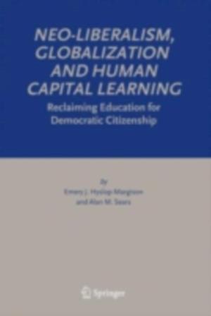 Neo-Liberalism, Globalization and Human Capital Learning