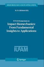 IUTAM Symposium on Impact Biomechanics: From Fundamental Insights to Applications