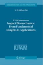 IUTAM Symposium on Impact Biomechanics: From Fundamental Insights to Applications