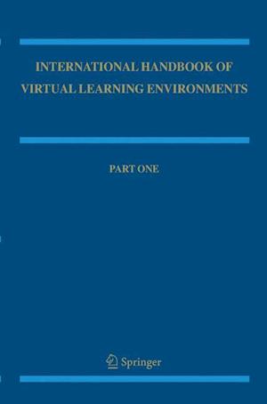 International Handbook of Virtual Learning Environments