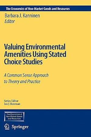 Valuing Environmental Amenities Using Stated Choice Studies