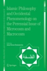 Islamic Philosophy and Occidental Phenomenology on the Perennial Issue of Microcosm and Macrocosm