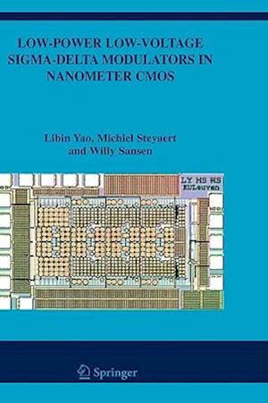 Low-Power Low-Voltage Sigma-Delta Modulators in Nanometer CMOS