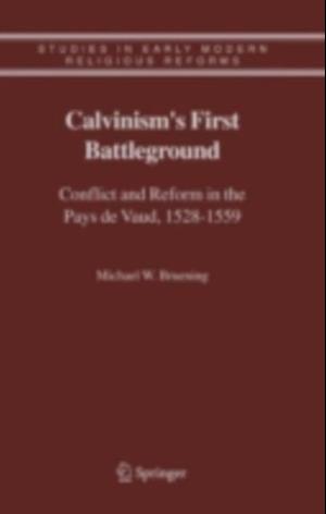 Calvinism's First Battleground