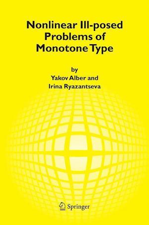 Nonlinear Ill-posed Problems of Monotone Type