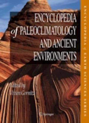 Encyclopedia of Paleoclimatology and Ancient Environments