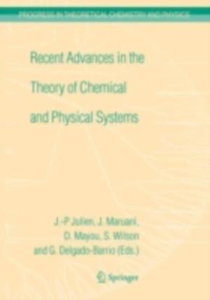 Recent Advances in the Theory of Chemical and Physical Systems