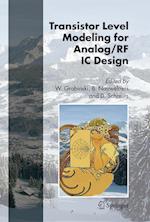 Transistor Level Modeling for Analog/RF IC Design