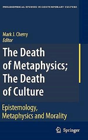 The Death of Metaphysics; The Death of Culture