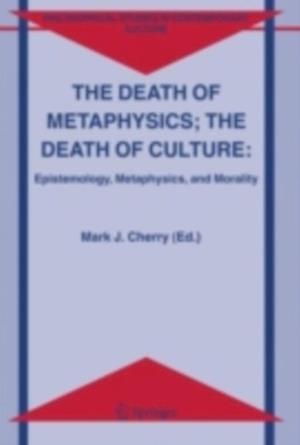 Death of Metaphysics; The Death of Culture