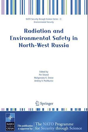 Radiation and Environmental Safety in North-West Russia