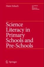 Science Literacy in Primary Schools and Pre-Schools
