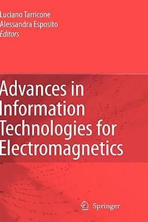 Advances in Information Technologies for Electromagnetics