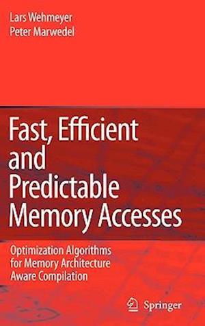 Fast, Efficient and Predictable Memory Accesses