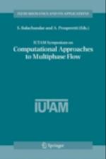 IUTAM Symposium on Computational Approaches to Multiphase Flow