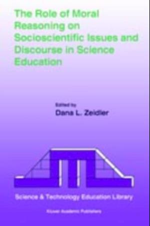 Role of Moral Reasoning on Socioscientific Issues and Discourse in Science Education